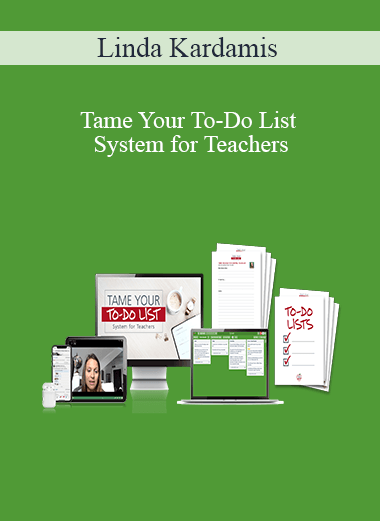 Linda Kardamis - Tame Your To-Do List System for Teachers