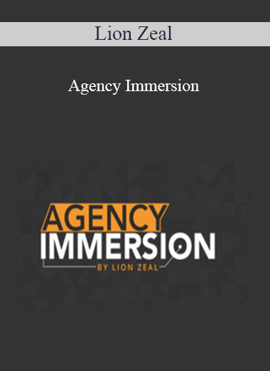Lion Zeal – Agency Immersion