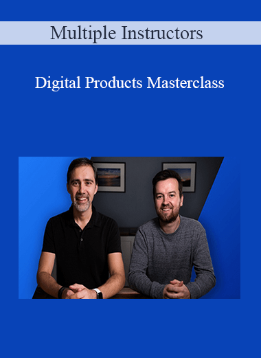 Multiple Instructors - Digital Products Masterclass