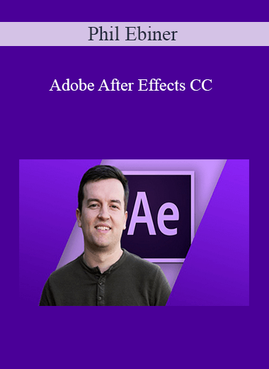 Phil Ebiner - Adobe After Effects CC