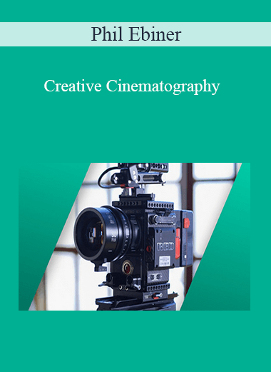 Phil Ebiner - Creative Cinematography
