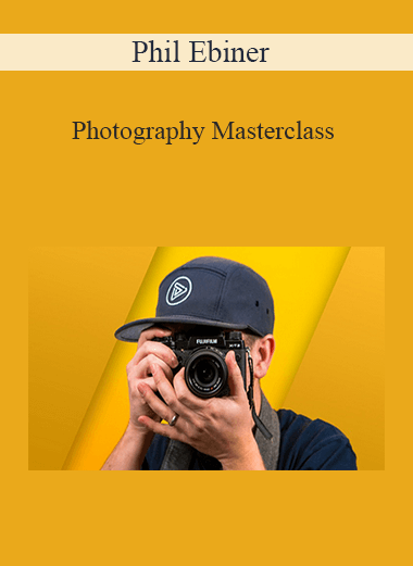 Phil Ebiner - Photography Masterclass