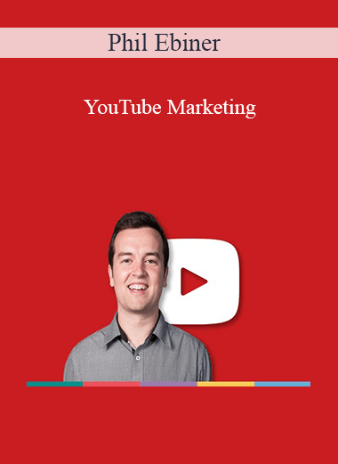 Phil Ebiner - YouTube Marketing