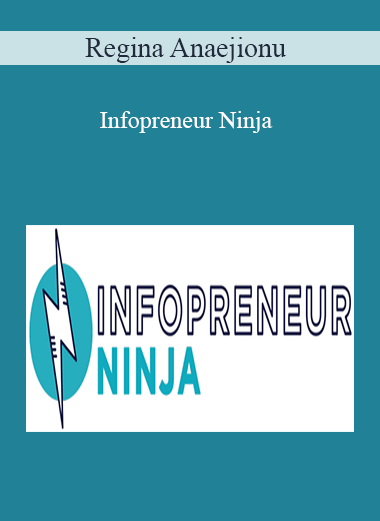 Regina Anaejionu – Infopreneur Ninja