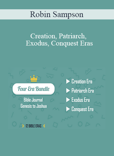 Robin Sampson - Creation, Patriarch, Exodus, Conquest Eras