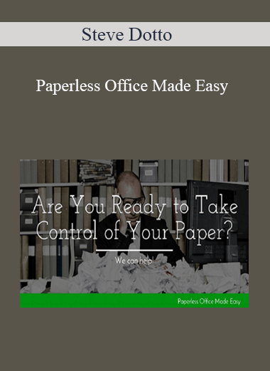 Steve Dotto – Paperless Office Made Easy
