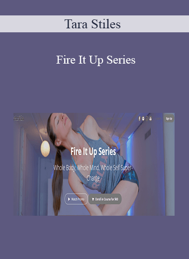 Tara Stiles - Fire It Up Series