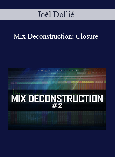 Joël Dollié - Mix Deconstruction: Closure