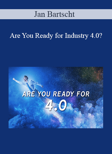 Jan Bartscht - Are You Ready for Industry 4.0?