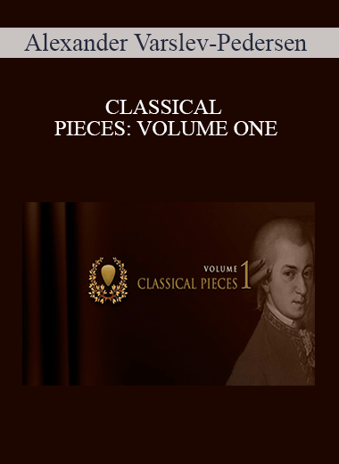Alexander Varslev-Pedersen - CLASSICAL PIECES: VOLUME ONE