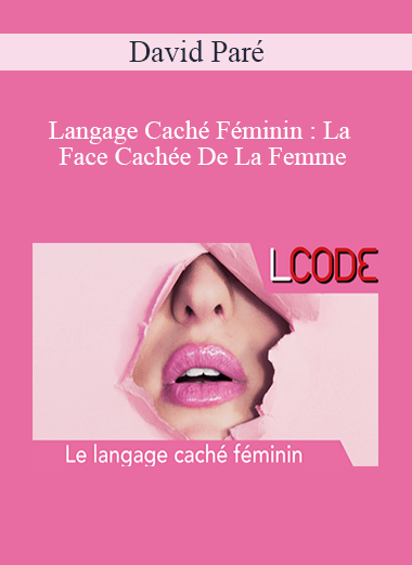 David Paré - Langage Caché Féminin : La Face Cachée De La Femme