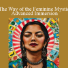 Mirabai Starr - The Way of the Feminine Mystic Advanced Immersion