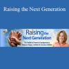 Shelly Lefkoe - Raising the Next Generation