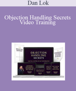 Dan Lok - Objection Handling Secrets Video Training