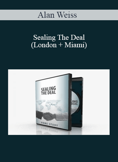 Alan Weiss – Sealing The Deal (London + Miami)