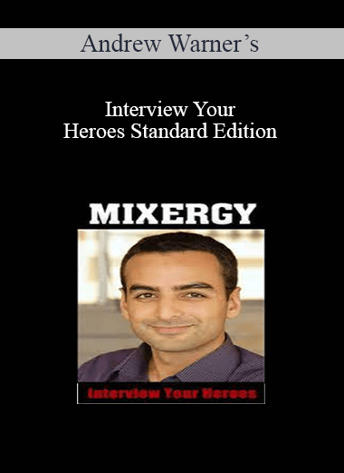 Andrew Warner’s – Interview Your Heroes Standard Edition