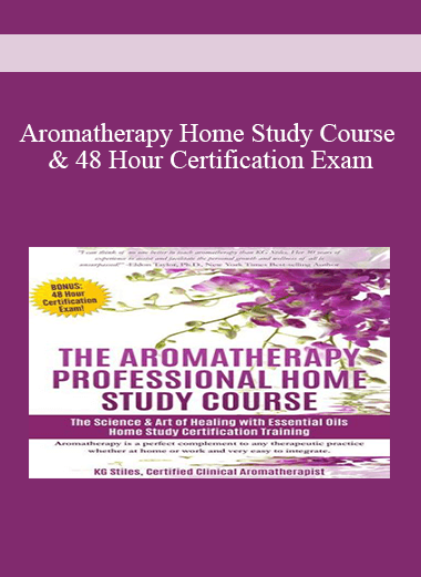 Aromatherapy Home Study Course & 48 Hour Certification Exam