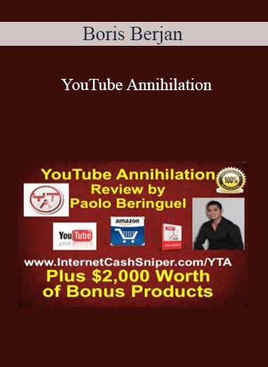 Boris Berjan – YouTube Annihilation