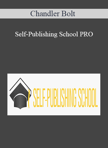 Chandler Bolt – Self-Publishing School PRO