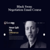 Chris Voss - Black Swan Negotiation Email Course