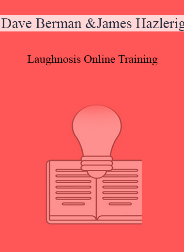 Dave Berman & James Hazlerig – Laughnosis Online Training