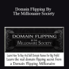 Domain Flipping By The Millionaire Society