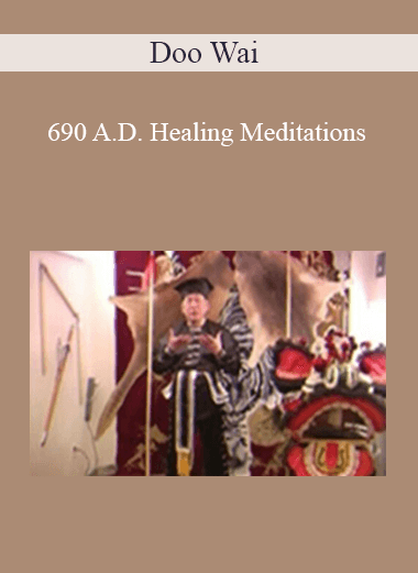 Doo Wai – 690 A.D. Healing Meditations