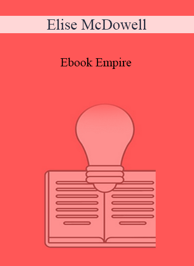 Elise McDowell – Ebook Empire