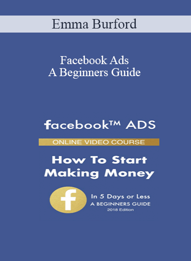 Emma Burford - Facebook Ads A Beginners Guide