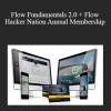 Flow Peformance – Flow Fundamentals 2.0 + Flow Hacker Nation Annual Membership