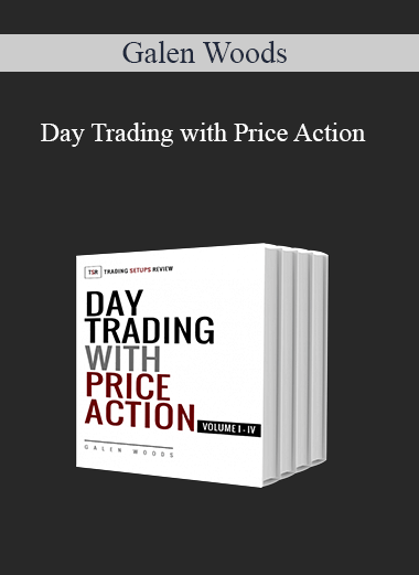 Galen Woods – Day Trading with Price Action