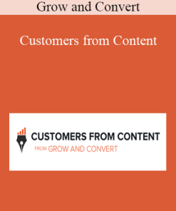 Grow and Convert – Customers from Content