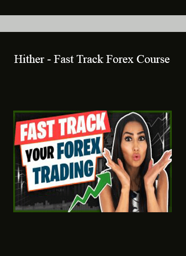 Hither - Fast Track Forex Course