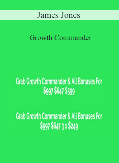 James Jones – Growth Commander