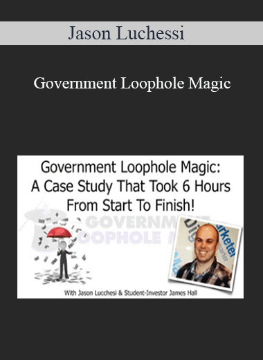 Jason Luchessi – Government Loophole Magic