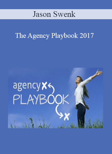 Jason Swenk – The Agency Playbook 2017