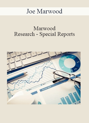 Joe Marwood - Marwood Research - Special Reports