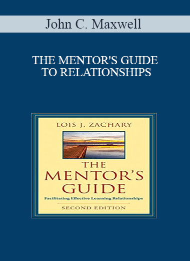 John C. Maxwell – THE MENTOR'S GUIDE TO RELATIONSHIPS