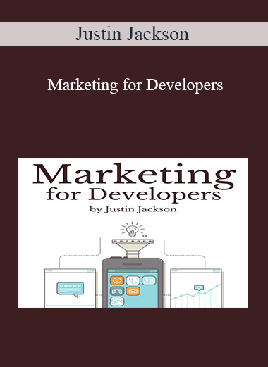 Justin Jackson – Marketing for Developers