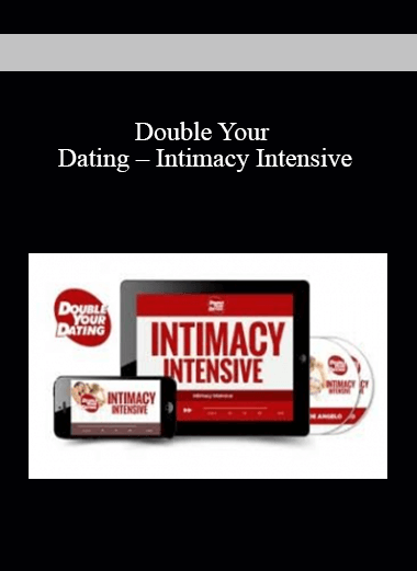 Double Your Dating – Intimacy Intensive