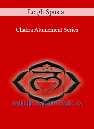 Leigh Spusta - Chakra Attunement Series