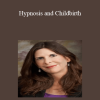 Lisa Machenberg - Hypnosis and Childbirth