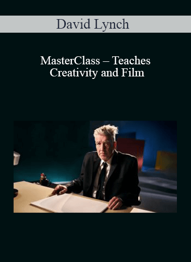 MasterClass – David Lynch Teaches Creativity and Film