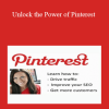 Melanie Duncan – Unlock the Power of Pinterest
