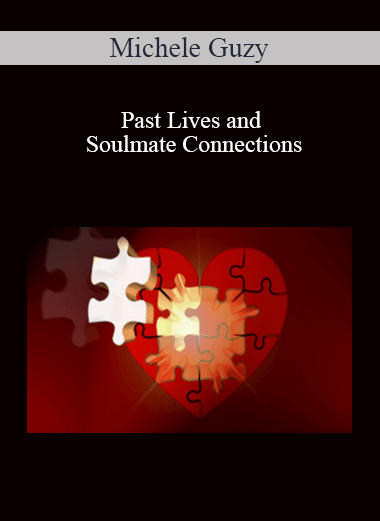 Michele Guzy - Past Lives and Soulmate Connections