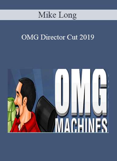 Mike Long – OMG Director Cut 2019