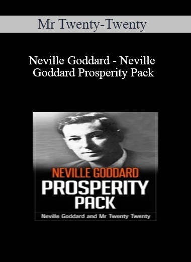 Mr Twenty-Twenty and Neville Goddard - Neville Goddard Prosperity Pack