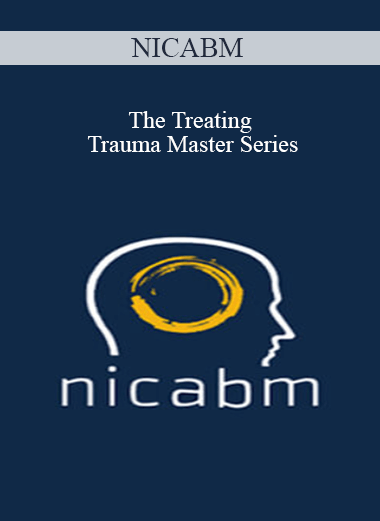 NICABM - The Treating Trauma Master Series