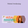 Patricia Albere – Mutual Awakening