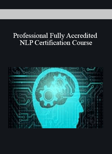 Professional Fully Accredited NLP Certification Course